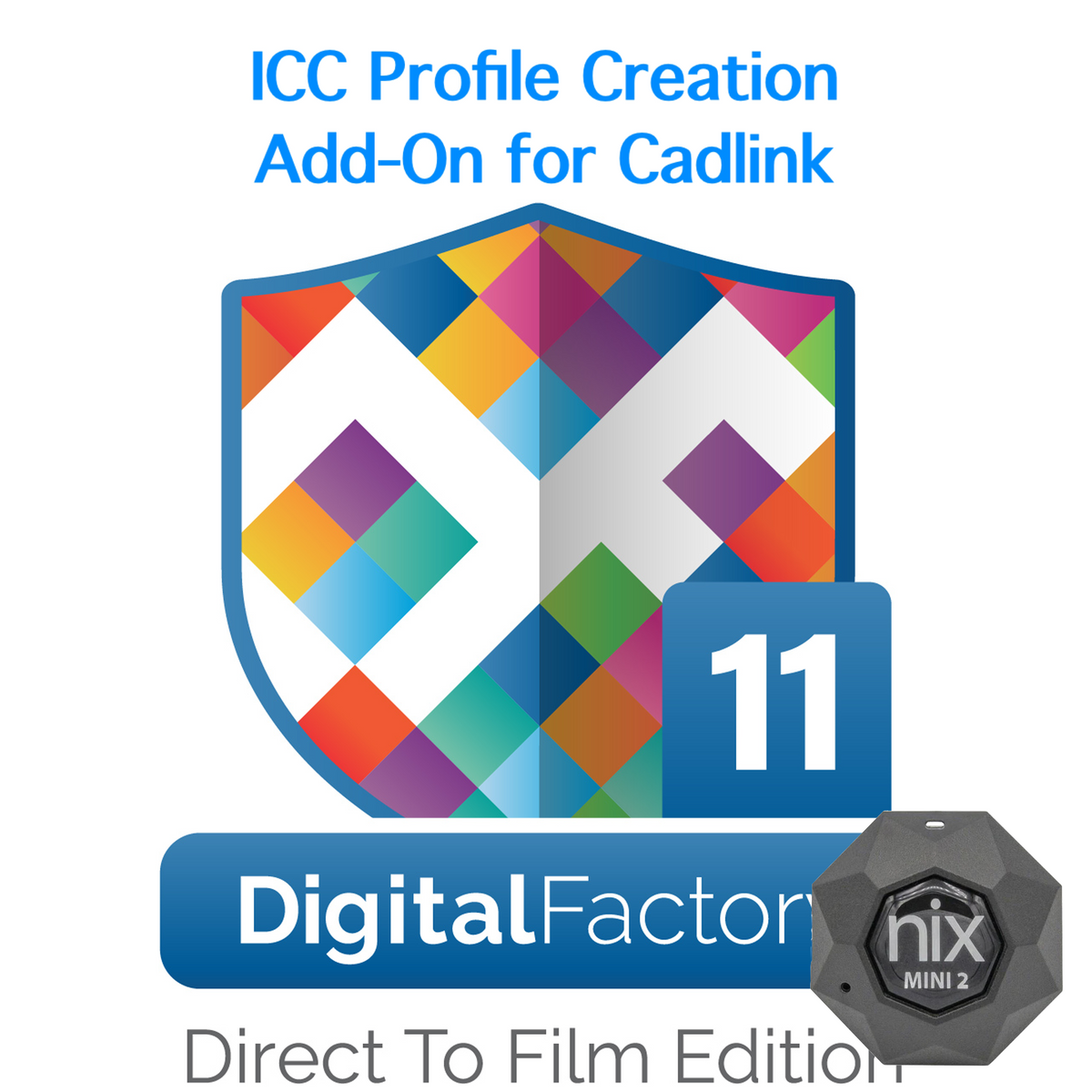 Fiery / Cadlink Digital Factory 11 DTF ICC Profile Creation (ADDON Mo